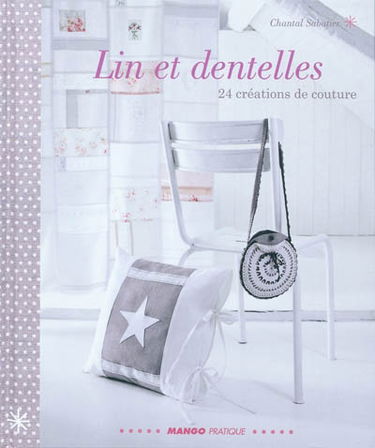 Lin et dentelles : 24 créations de couture