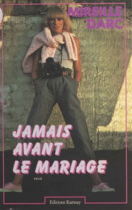 Jamais avant le mariage