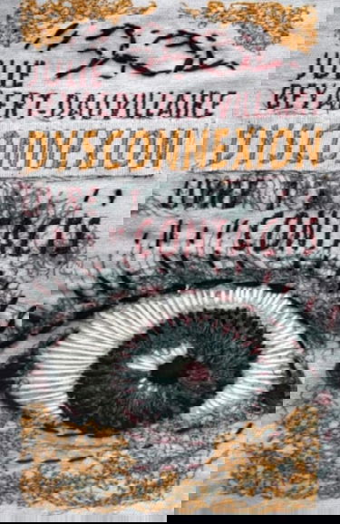 Dysconnexion: Livre 1 : Contacts