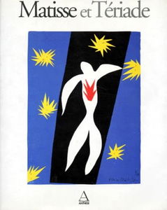 Matisse et Tériade : exposition au Musée Matisse, le Cateau-Cambrésis, du 14 décembre 1996 au 2 mars 1997