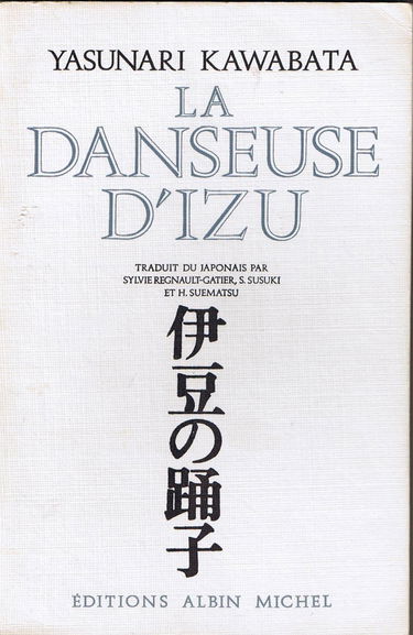 La danseuse d'izu. roman traduit du japonais