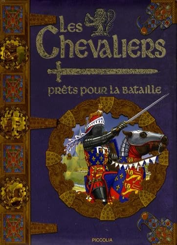 Les chevaliers : prêts pour la bataille