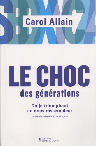 Le choc des générations: Du je triomphant au nous rassembleur