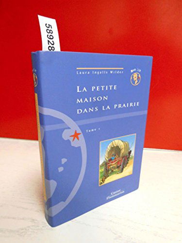 La petite maison dans la prairie. Vol. 1