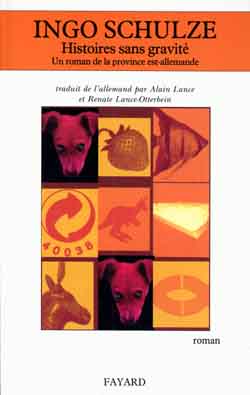Histoires sans gravité : un roman de la province est-allemande