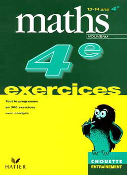 Mathématiques, 4e : exercices de base