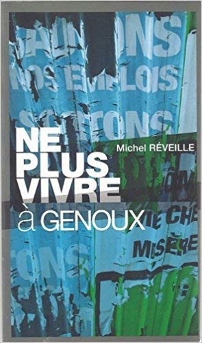 Ne plus vivre à genoux
