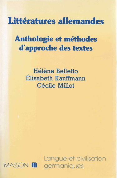 Littératures allemandes : Anthologie et méthodes d'approche des textes
