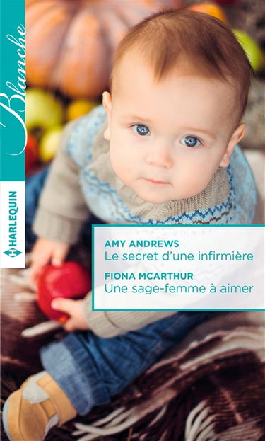 Le secret d'une infirmière. Une sage-femme à aimer