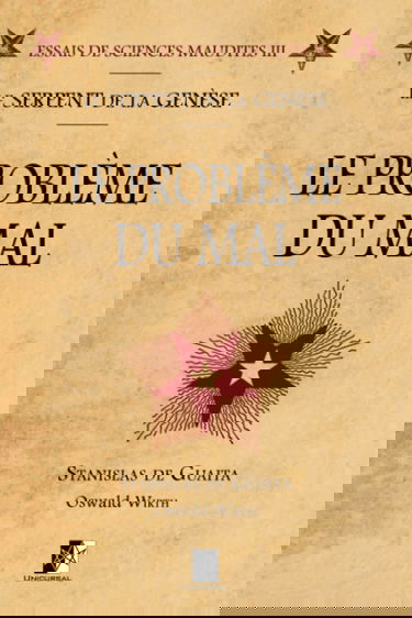 Le Problème du Mal: Essais de Sciences Maudites III