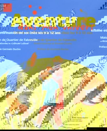 Aventure dans mon univers : estime et affirmation de soi chez les 9 à 12 ans