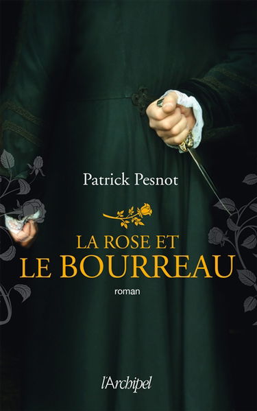 La rose et le bourreau