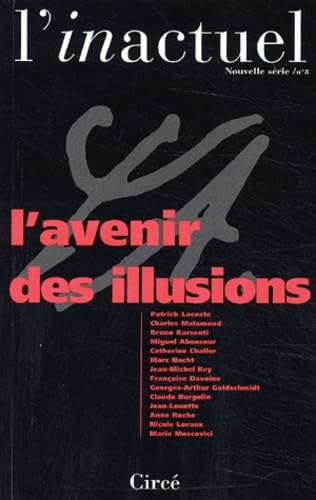Revue l'inactuel, n° 8. L'avenir des illusions
