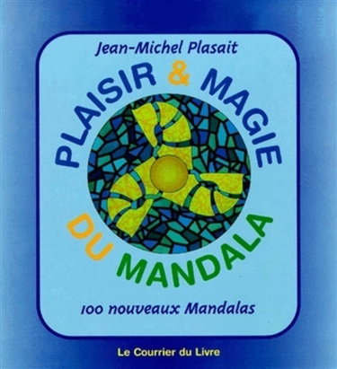 Plaisir et magie du mandala. Vol. 2