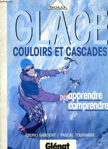 Glace : couloirs et cascades