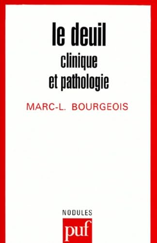 Le deuil : clinique et pathologie