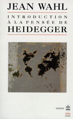 Introduction à la pensée d'Heidegger : cours donnés en Sorbonne de janvier à juin 1946