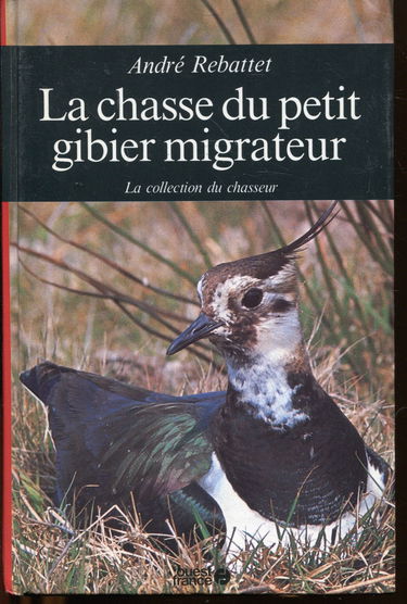 La Chasse du petit gibier migrateur