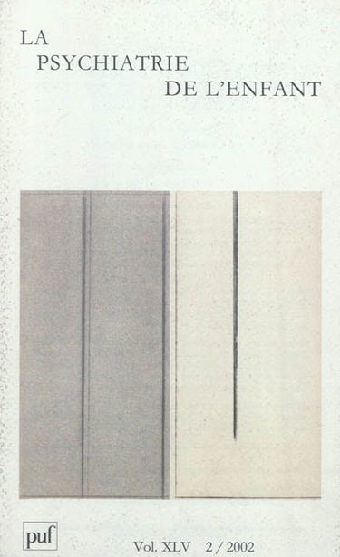Psychiatrie de l'enfant (La), n° 2 (2002)