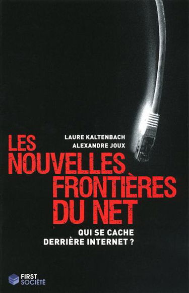 Les nouvelles frontières du Net : qui se cache derrière Internet ?