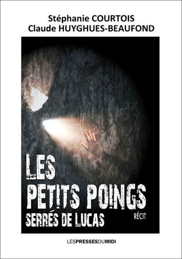 Les petits poings serrés de Lucas : récit