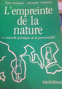 L'empreinte de la nature : la nouvelle génétique de la personnalité