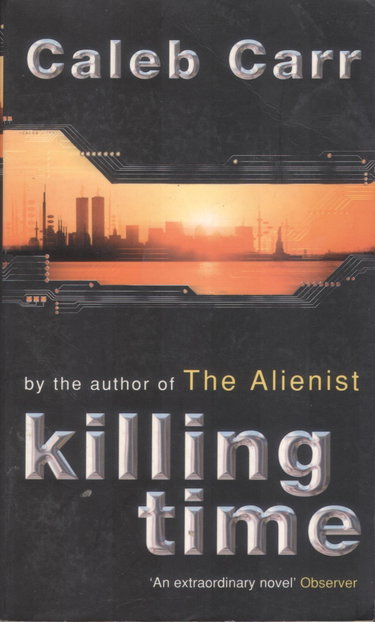 Couverture de Killing Time par Caleb Carr