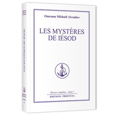 Oeuvres complètes. Vol. 7. Les mystères de Iesod