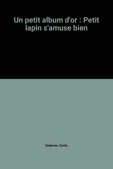 Petit Lapin s'amuse bien