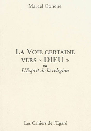 La voie certaine vers Dieu ou L'esprit de la religion