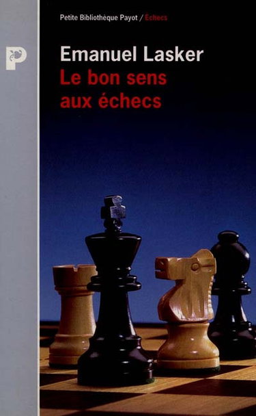 Le Bon sens aux échecs