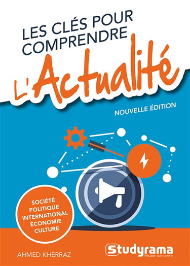 Couverture de Les clés pour comprendre l'actualité : société, politique, international, économie, culture
