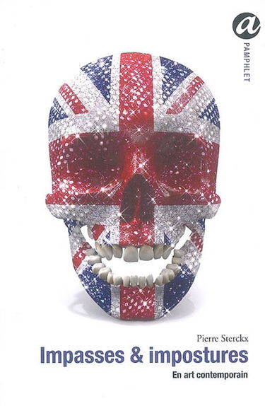 Impasses et impostures : en art contemporain