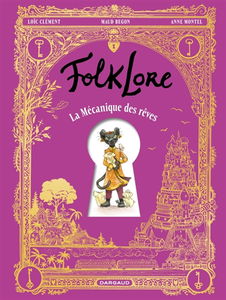 FolkLore. La mécanique des rêves