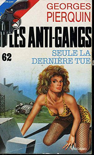 Seule la dernière tue