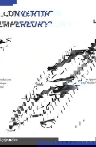 Convertir l'empereur ?: Journal du missionnaire et médecin Georges-Louis Liengme dans le Sud-Est africain 1893-1895