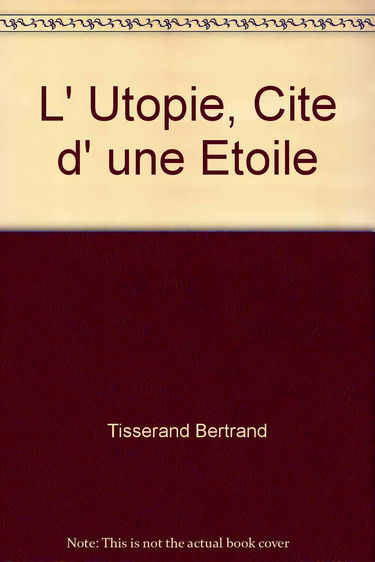 L'utopie, cité d'une étoile