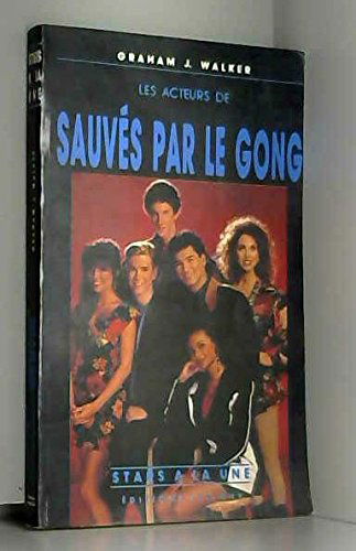 Les Acteurs de Sauvés par le gong