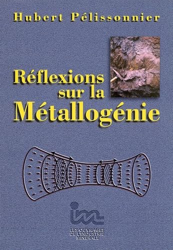 Reflexions Sur La Metallogenie