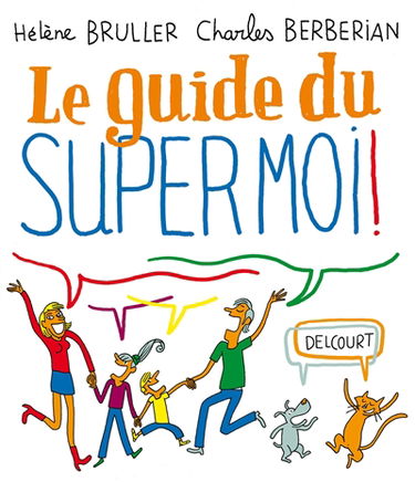 Le guide du super moi !