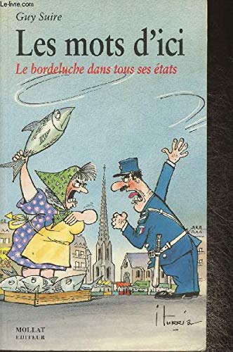 Les Mots d'ici : le bordeluche dans tous ses états