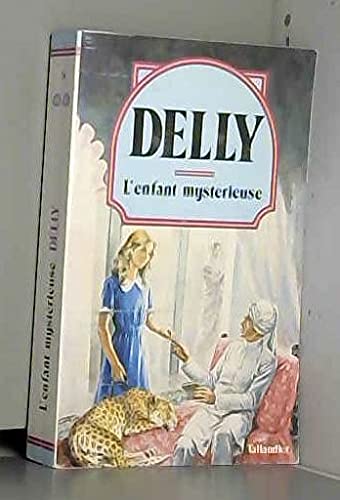 Couverture de L'Enfant mystérieuse (Collection Delly)