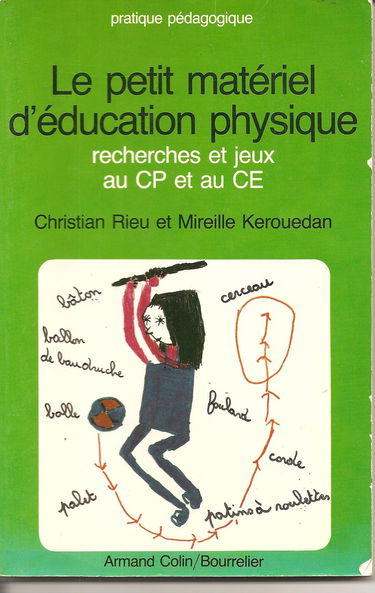 Le Petit matériel d'éducation physique : Découvertes et jeux au C.P. et au C.E (Pratique pédagogique)
