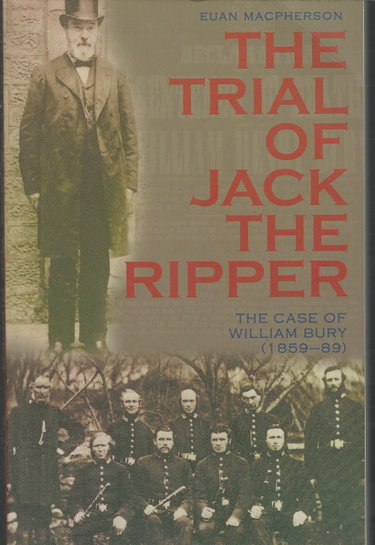 Couverture de The Trial of Jack the Ripper: The Case of William Bury (1859-89)