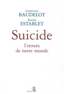 Suicide : l'envers de notre monde
