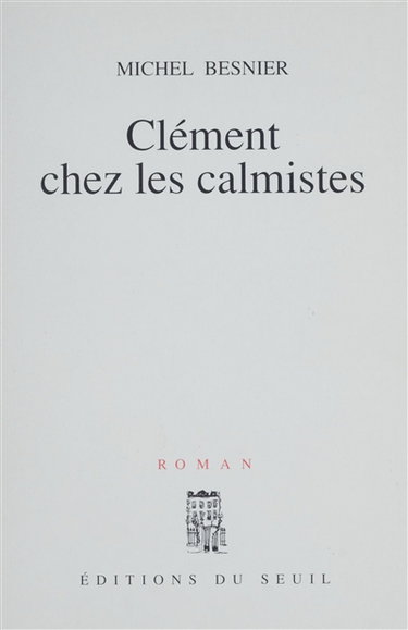Clément chez les calmistes
