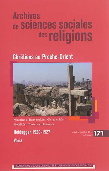 Couverture de Archives de sciences sociales des religions, n° 171. Chrétiens au Proche-Orient