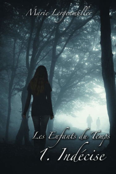 Les Enfants du Temps - Tome 1 : Indécise