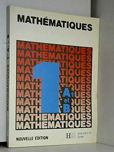 Mathématiques : 1res A1 et B