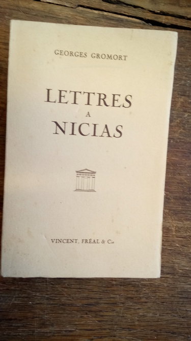 Couverture de Georges Gromort. Lettres à Nicias : Entretiens familiers sur l'enseignement de l'architecture
